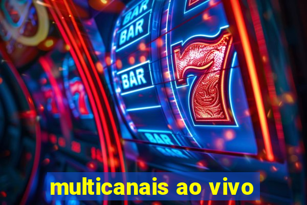 multicanais ao vivo